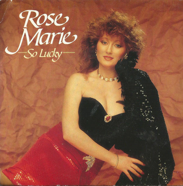 Rose Marie (3) - So Lucky (7", Single)