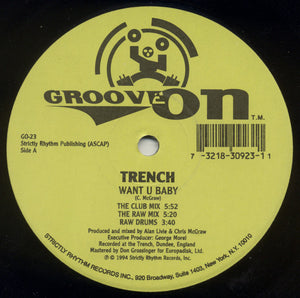 Trench - Want U Baby / Outta The Trench (12")