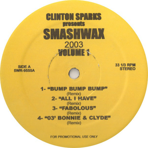Clinton Sparks - Presents Smashwax 2003 Volume 1 (12