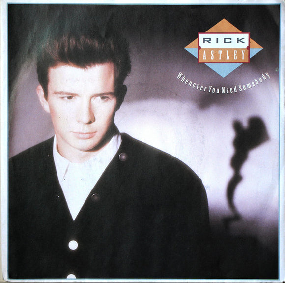 Rick Astley - Whenever You Need Somebody (7