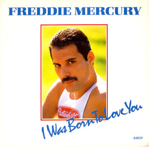 Freddie Mercury - I Was Born To Love You (7", Single, Lab)