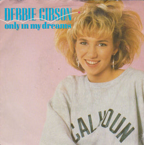 Debbie Gibson - Only In My Dreams (7", Single, RE, Pap)
