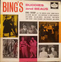 Bing Crosby With Guest Artists* - Bing's Buddies And Beaus (LP, Comp)