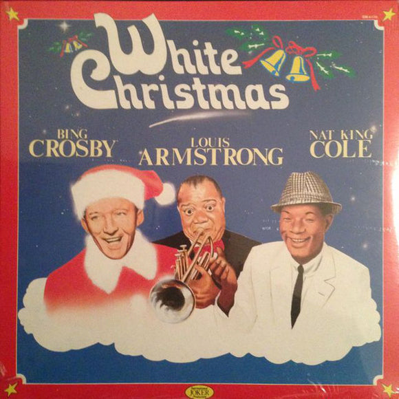 Bing Crosby  /  Louis Armstrong  /  Nat King Cole - White Christmas (LP, Comp)