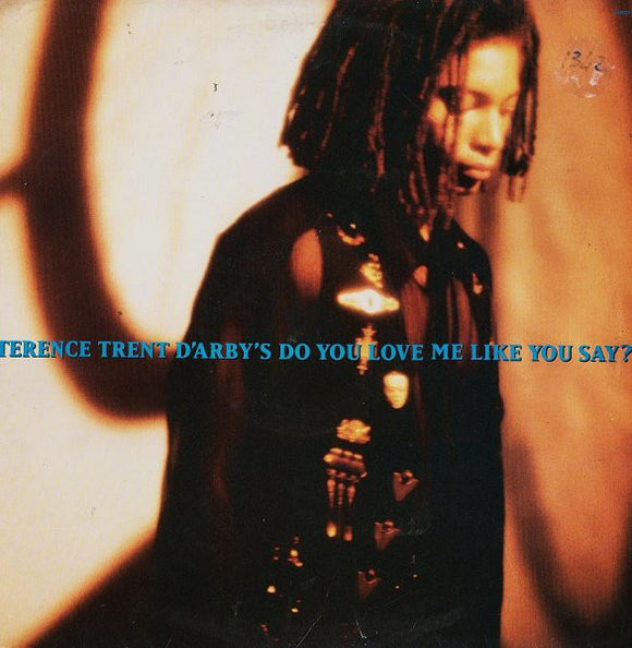 Terence Trent D'Arby - Do You Love Me Like You Say? (12