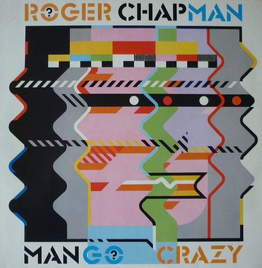 Roger Chapman - Mango Crazy (LP, Album)