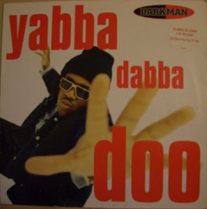 Darkman - Yabba Dabba Doo (Part One) (12")
