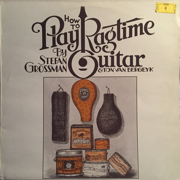 Stefan Grossman & Ton Van Bergeyk* - How To Play Ragtime Guitar (LP, Album, W/Lbl)