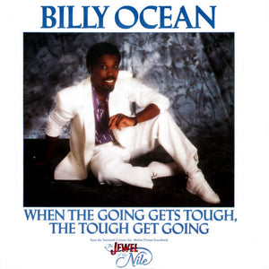 Billy Ocean - When The Going Gets Tough, The Tough Get Going (7", Single)