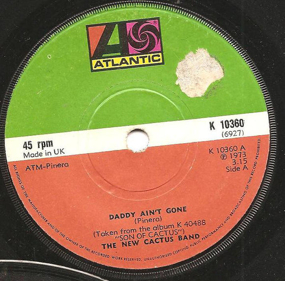 The New Cactus Band - Daddy Ain't Gone/Blue Gypsy Woman (7