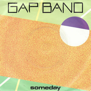 The Gap Band - Someday (7")