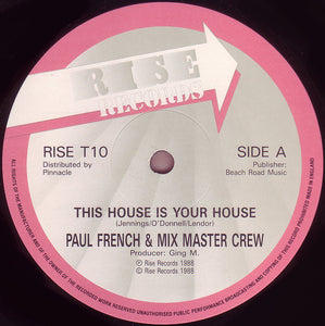 Paul French (2) & Mix Master Crew - This House Is Your House (12")