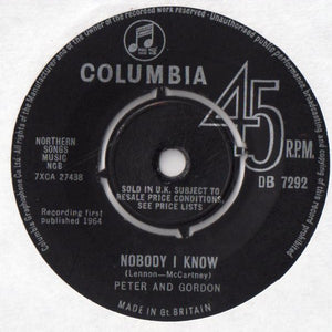 Peter And Gordon* - Nobody I Know (7", Single)