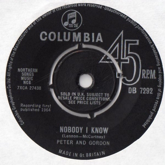 Peter And Gordon* - Nobody I Know (7