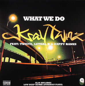 Kray Twinz / Low Deep - What We Do / Straight Flush (12")