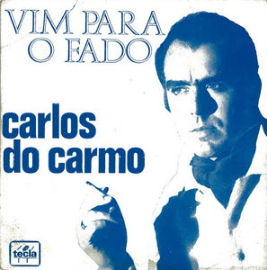 Carlos Do Carmo - Vim Para O Fado (7", EP)