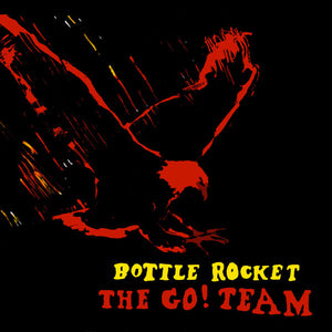 The Go! Team - Bottle Rocket (7", Single)