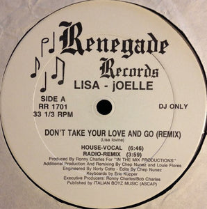 Lisa - Joelle - Don't Take Your Love And Go (Remix) (12", Promo)
