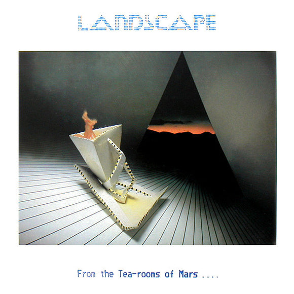 Landscape - From The Tea-Rooms Of Mars .... To The Hell-Holes Of Uranus (LP, Album)