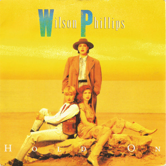Wilson Phillips - Hold On (7