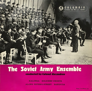 The Soviet Army Ensemble* - The Soviet Army Ensemble Conducted By Colonel Alexandrov - Kalinka (7", EP)