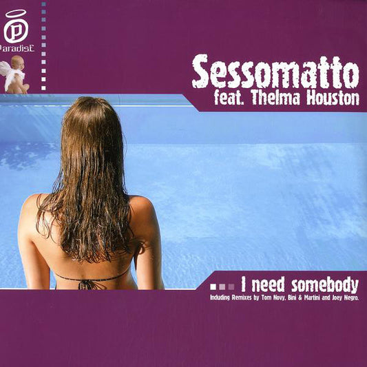 Sessomatto feat. Thelma Houston - I Need Somebody (12")
