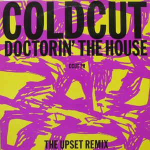 Coldcut - Doctorin' The House (The Upset Remix) (12")
