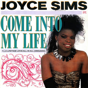 Joyce Sims - Come Into My Life (12")