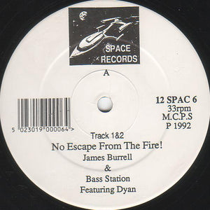 James Burrell & Bass Station* - No Escape From The Fire / (Everybody) A Prisoner To Love (12")