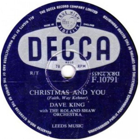 Dave King (5) With The Roland Shaw Orchestra - Christmas And You / You Make Nice (Shellac, 10")