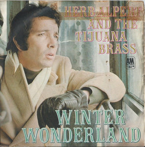 Herb Alpert And The Tijuana Brass* - Winter Wonderland (7")