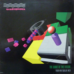 Quadrophonia - The Wave Of The Future (12", Single)
