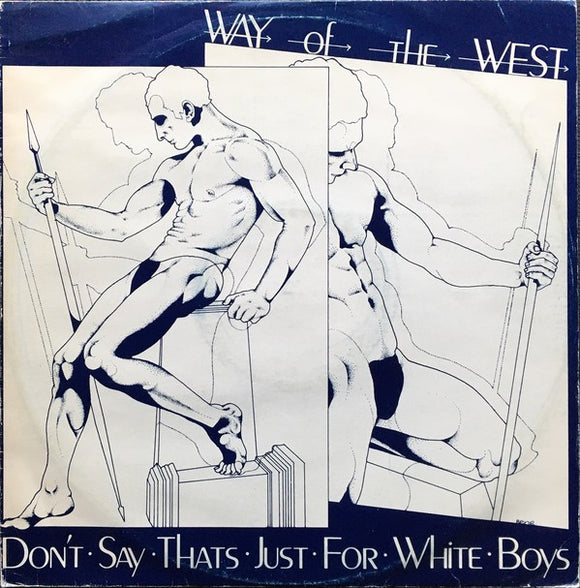 Way Of The West - Don't Say Thats Just For White Boys (12