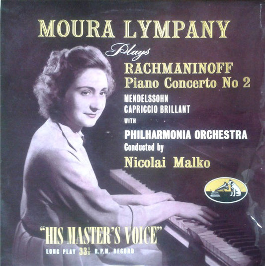 Moura Lympany* And Philharmonia Orchestra Conducted By Nicolai Malko Play Rachmaninoff* And Mendelssohn* - Rachmaninoff Piano Concerto No. 2 Mendelssohn Capriccio Brillant (LP, Mono)