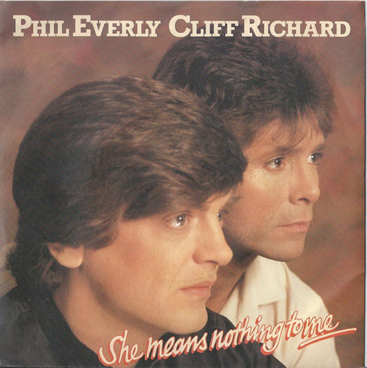 Phil Everly, Cliff Richard - She Means Nothing To Me (7", Single, Pap)