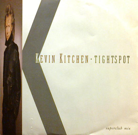 Kevin Kitchen - Tightspot (Superclub Mix) (12")