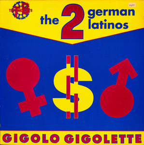 The 2 German Latinos* - Gigolo Gigolette (12", Maxi)