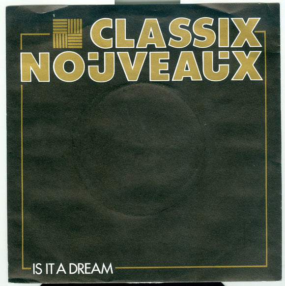 Classix Nouveaux - Is It A Dream (7