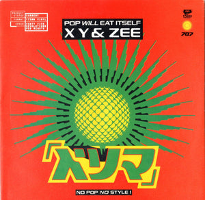 Pop Will Eat Itself - X Y & Zee (7", Single)