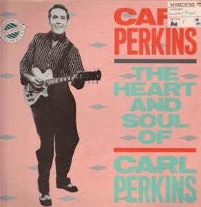 Carl Perkins - The Heart And Soul Of Carl Perkins (LP)