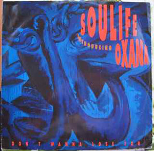 Soulife Introducing Oxana - Don't Wanna Lose You (12")
