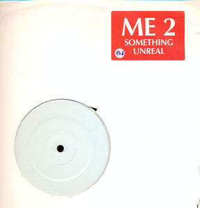 ME 2 - Something Unreal (12")