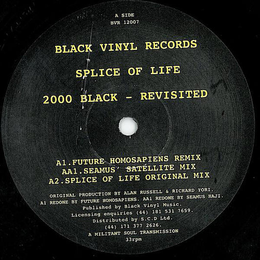 Splice Of Life - 2000 Black - Revisited (12")