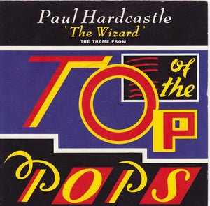 Paul Hardcastle - The Wizard (The Theme From Top Of The Pops) (7", Single, Blu)