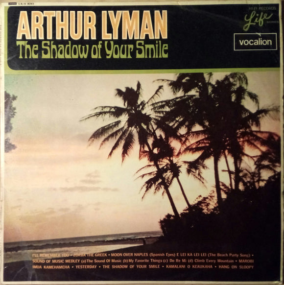 Arthur Lyman - The Shadow Of Your Smile (LP, Album, Mono)