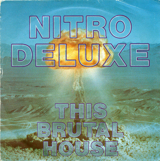 Nitro Deluxe - This Brutal House (7