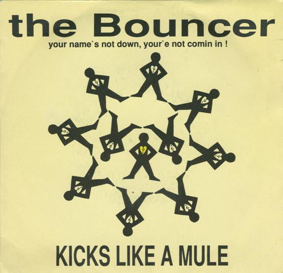 Kicks Like A Mule - The Bouncer (7