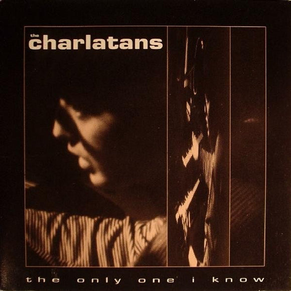 The Charlatans - The Only One I Know (7