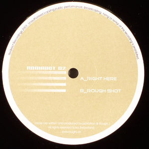 Rough J - Right Here / Rough Shot (12")
