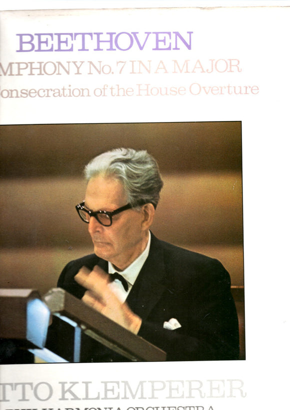 Beethoven* / Otto Klemperer, Philharmonia Orchestra - Symphony No. 7 In A Major - The Consecration Of The House Overture (LP)